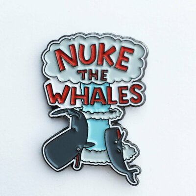 NUKE THE WHALES  Enamel Pin  The Simpsons bart homer lapel pin nelson muntz
