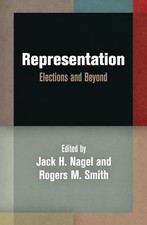 Representation: Elections and Beyond (Democracy, Citizenship, and Constitutiona
