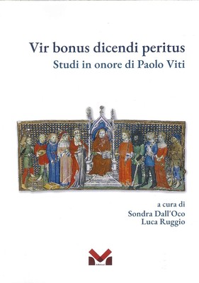Vir bonus dicendi peritus. Studien zu Ehren von Paolo Viti [Taschenbuch] Sondra Dall'