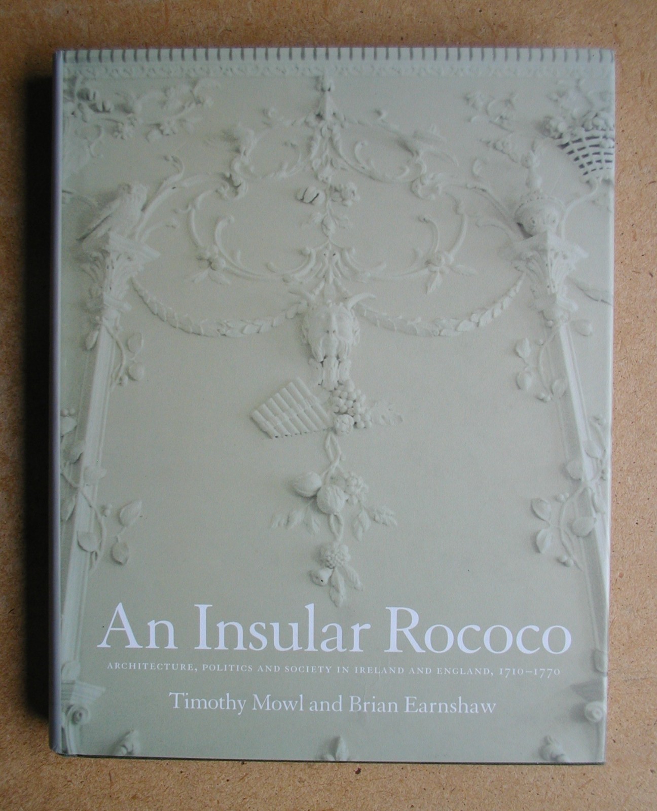 An Insular Rococo: Architecture, Politics and Society in Ireland and England