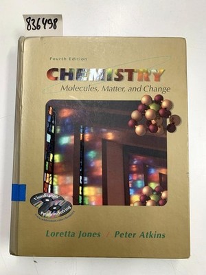 Chemistry 4e&cdr: Molecules, Matter and Change Jones, Atkins, Loretta Jones  und