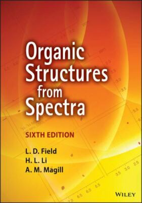 Organic Structures from Spectra by Field, L. D.