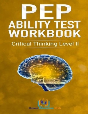 PEP Ability Test Workbook: Critical Thinking Level II by Ilearn Education Club P