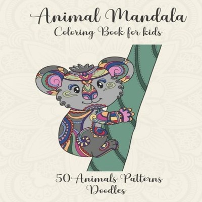 Animal Mandala coloring book for kids animals patterns doodles: C