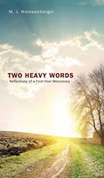 M. J. Weissenberger | Two Heavy Words | Buch | Englisch (2014) | Gebunden