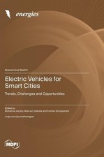 Electric Vehicles for Smart Cities: Trends, Challenges and Opportunities by Mari