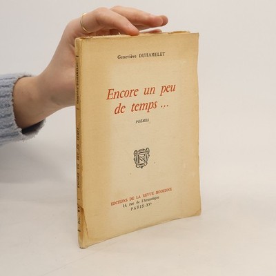 Encore un peu de temps...  |  Geneviève Duhamelet