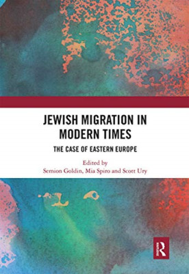 Jewish Migration in Modern Times: The Case of Eastern E - Paperback / softback N