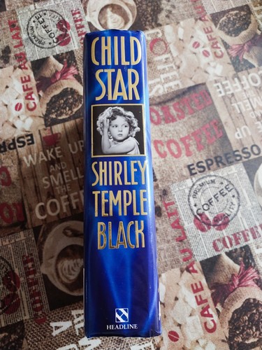 CHILD STAR SHIRLEY TEMPLE BLACK AN AUTOBIOGRAPHY - Imagen 2 de 3