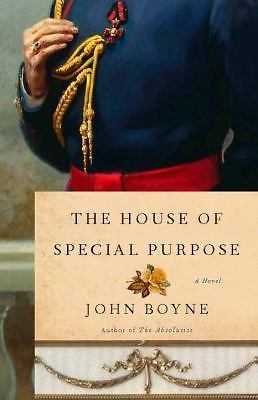 The House of Special Purpose: A Novel by the Author of the Heart's Invisible...