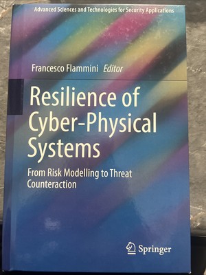 Resilience of Cyber-Physical Systems:From Risk Modelling to Threat Counteraction