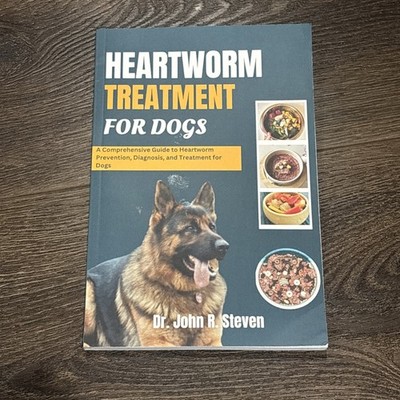 Heartworm Treatment For Dogs. Dr. John R Steven