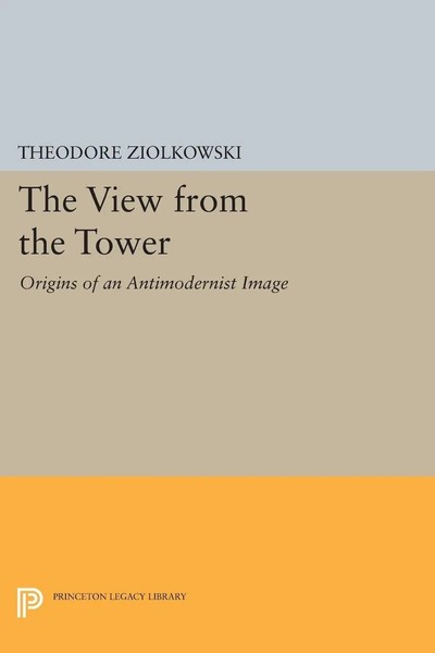 Theodore Ziolkowski | The View From The Tower | Taschenbuch | Englisch (2014)-image