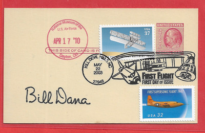 Bill Dana X-15 Test Pilot SIGNED First Flight FDC '03 & USAF Museum Cancel '10