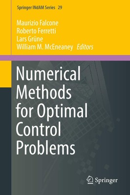 Numerical Methods for Optimal Control Problems (Springer INdAM Series, 29)