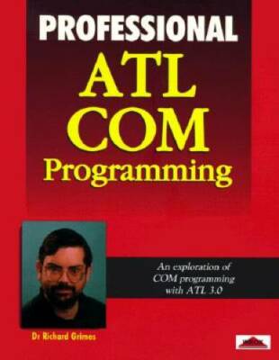 Professional ATL Com Programming - Paperback By Grimes, Richard - GOOD