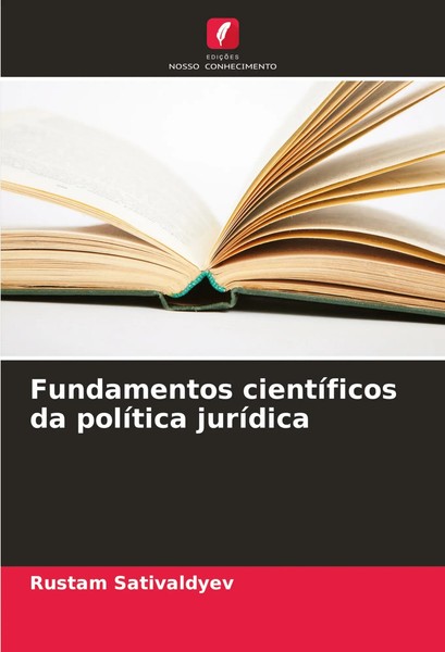 Fundamentos CientíFicos Da PolíTica JuríDica Rustam Sativaldyev Taschenbuch 2024-image