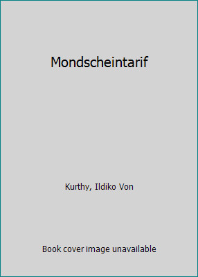Mondscheintarif by Kurthy, Ildiko Von