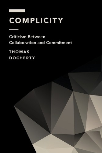 Thomas Docherty Complicity (Paperback) (UK IMPORT) 9781786601025| eBay
