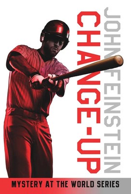 Change-Up Mystery at the World Series (The Sports Beat, 4) John Feinstein Buch