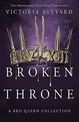 Broken Throne (Red Queen Collection),Victoria Aveyard