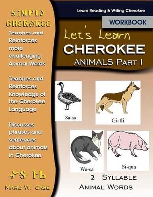 Let's Learn Cherokee: Animals Part 1: Two Syllable Cherokee Animal Words by Marc