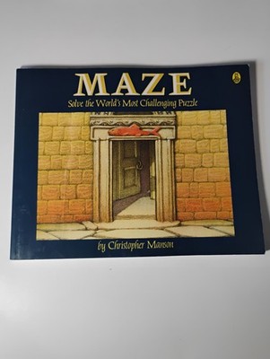 Maze: Solve the World's Most Challenging Puzzle Christopher Manson