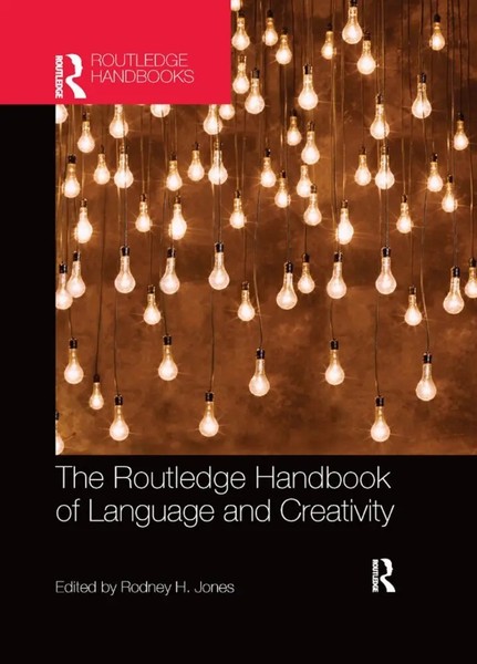 The Routledge Handbook Of Language And Creativity Rodney Jones Taschenbuch 2019-image