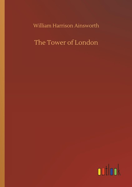 The Tower Of London William Harrison Ainsworth-image