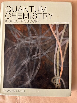 Quantum Chemistry and Spectroscopy by Thomas Engel (2012, Hardcover)