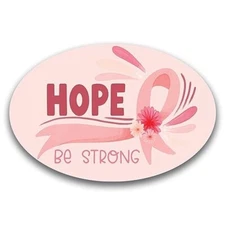 Hope Be Strong Breast Cancer Awareness Magnet Decal, 4x6 Inches