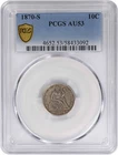 1870-S Liberty Seated Silver Dime AU53 PCGS