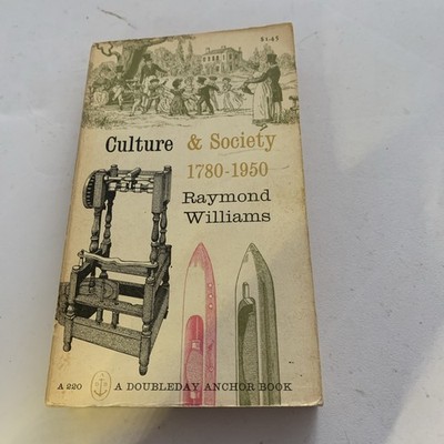 Culture and society, 1780-1950 by Raymond Williams