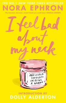 I Feel Bad About My Neck: And Other Thoughts On Being a ... | Buch | Zustand gut