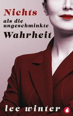 Nichts als die ungeschminkte Wahrheit Buch Ylva Verlag e.Kfr.