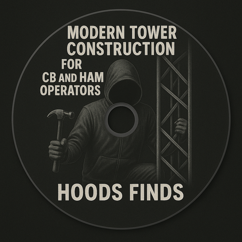 Modern Tower Construction Guide for Ham CB Radio Operators on CD-ROM