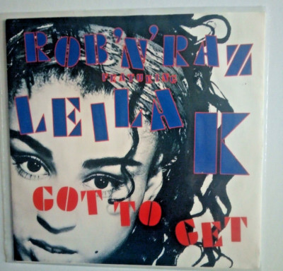 rob n raz , leila k - got to get - excellent condition 7'' vinyl 45 rpm