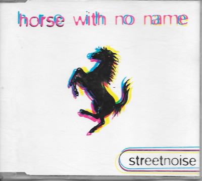 STREETNOISE - Horse with no name CDM 5TR House 1996 (MCI) Germany