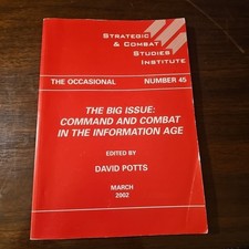 The Occasional Number 45 The Big Issue: Command And Combat In The Information...