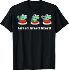 Lizard Lizard Lizard Funny Weirdcore Meme Viral Trending Tee T-Shirt Gift for Da