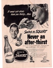 1952 Squirt "Switch to Squirt, Never an After-Thirst" Single Page Print Ad