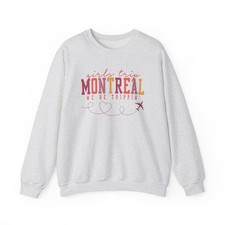 Montreal Canada Sweatshirt Girls Trip Crewneck