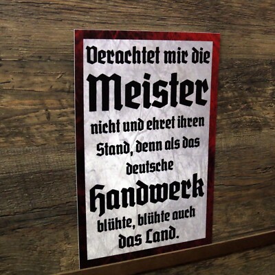 Schild Spruch Verachtet mir die Meister nicht Handwerk 30 x 20 cm Deko Geschenk