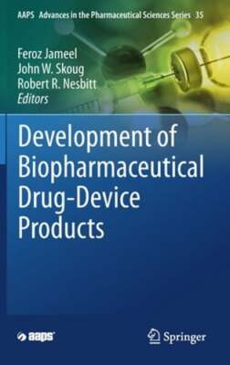 Development of Biopharmaceutical Drug-Device Products by Feroz Jameel: New