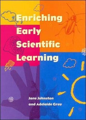 ENRICHING EARLY SCIENTIFIC LEARNING,Johnston