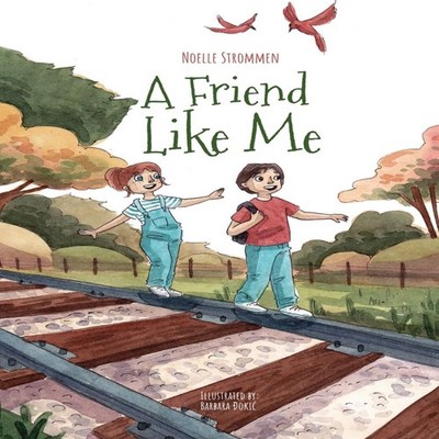 A Friend Like Me Noelle Strommen Hardcover Caspar's Cottage