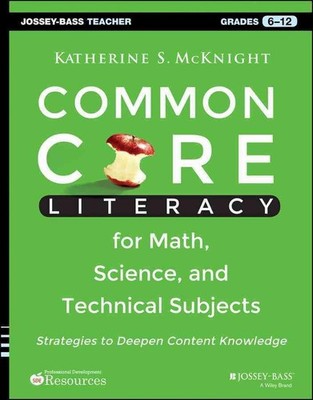 Common Core Literacy for Math, Science, and Technical Subjects: Strategies to De