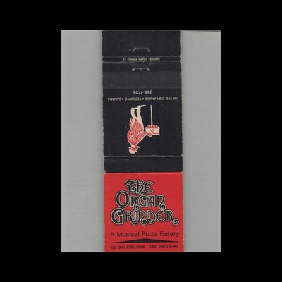 Matchbook Cover The Organ Grinder Musical Pizza Eatery Toronto, ON #2