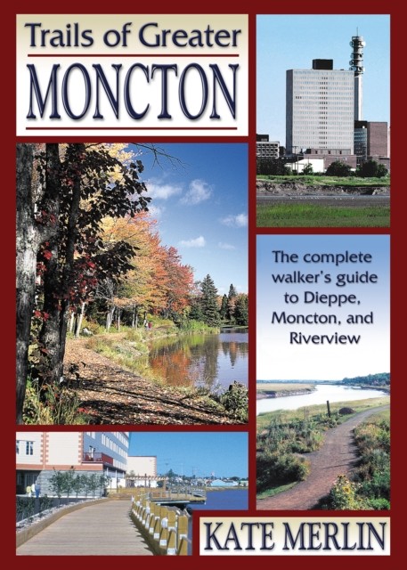 Trails of Greater Moncton by Kate Merlin 9780864923493 NEW Free UK Delivery - Image 2