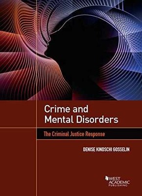 Crime and Mental Disorders: - Paperback, by Gosselin Denise Kindschi - Very Good